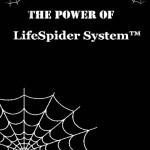 The Power of LifeSpider System